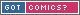 A horizontal rectangle button split into 2 colors, a square of pink with white text that says 'got' and an blue longer rectangle that says 'comics?' forming the full statement'got comics?' 